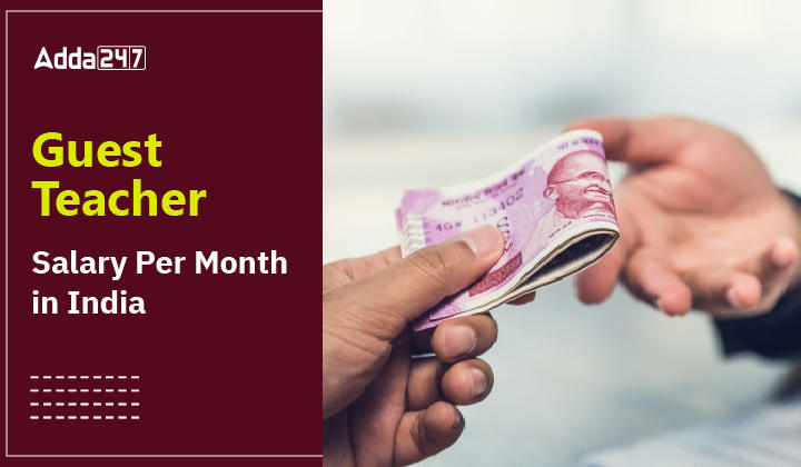 Guest Teacher Salary Per Month in India-01