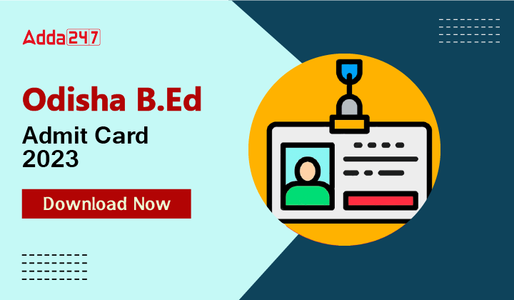 Odisha B.Ed Admit Card 2023-01