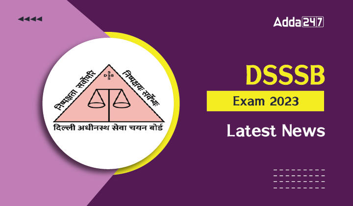 DSSSB Exam 2023 Latest News-01