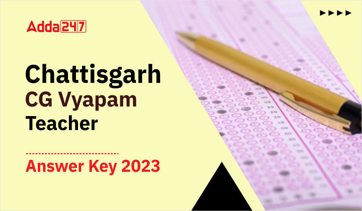 Chattisgarh-CG-Vyapam-Teacher-Answer-Key-2023