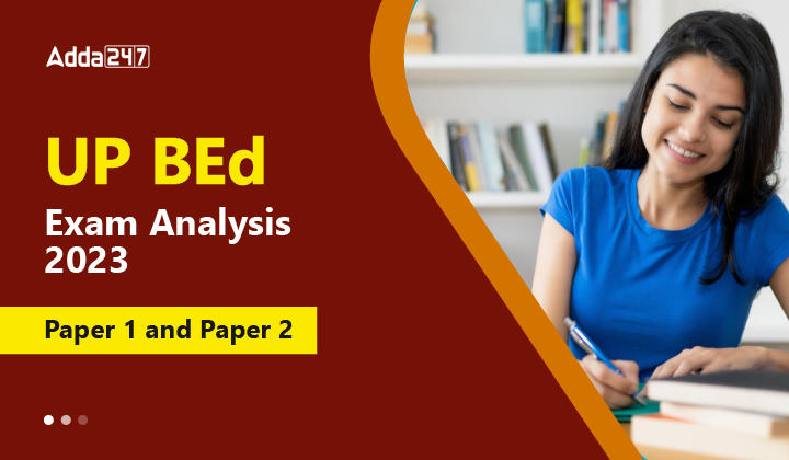 UP BEd Exam Analysis 2023 Paper 1 and Paper 2-01