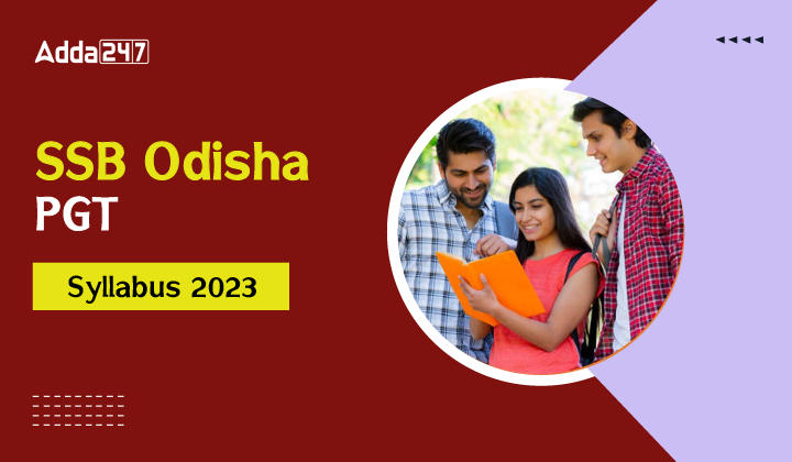 SSB Odisha PGT Syllabus 2023-01