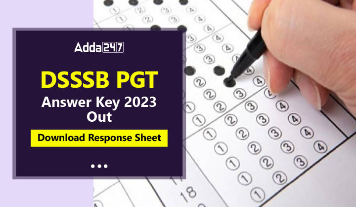 DSSSB PGT Final Answer Key 2023 Out, Download Response Sheet_20.1