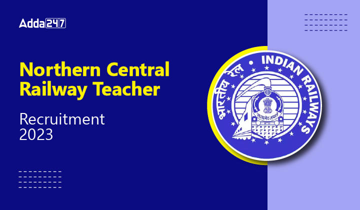 Northern Railway Teacher Recruitment 2023-01 (1)