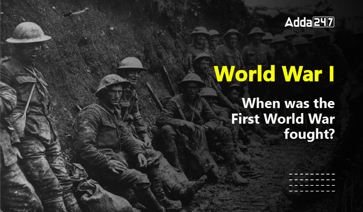 World War I When was the First World War fought-01