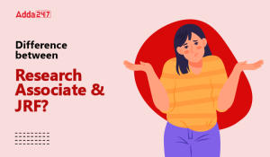 Difference between Research Associate and JRF-01