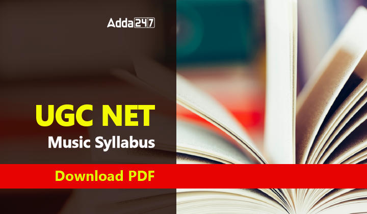 UGC NET Music Syllabus, Download PDF-01