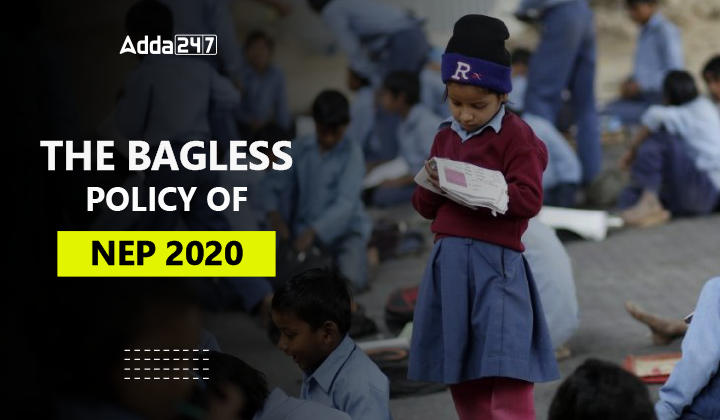 The Bagless Policy of NEP 2020-01