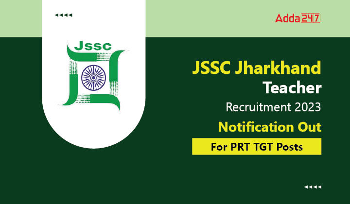 JSSC Jharkhand Teacher Recruitment 2023 Notification Out, For PRT TGT Posts-01