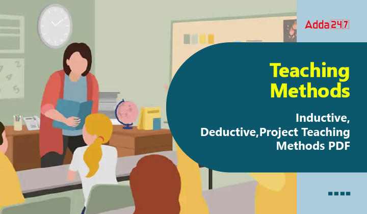 Teaching Methods Inductive, Deductive, project Teaching Methods PDF-01