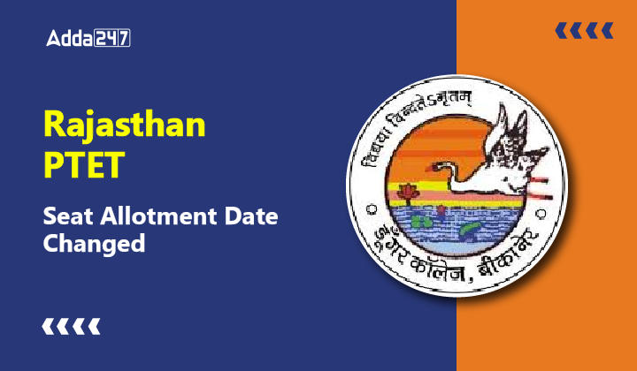 Rajasthan PTET Seat Allotment Date Changed-01