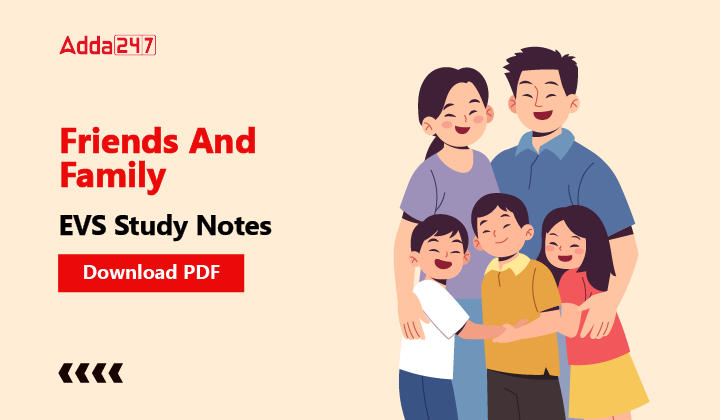 Friends And Family EVS Study Notes, Download PDF_20.1