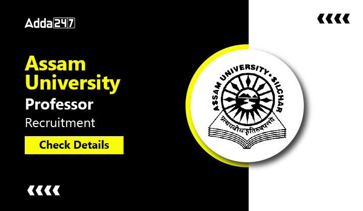 Assam University Professor Recruitment Check Details-01