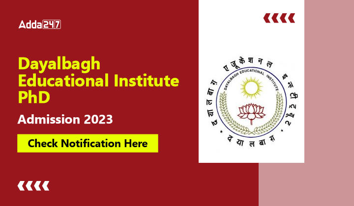 Dayalbagh Educational Institute PhD Admission 2023-01