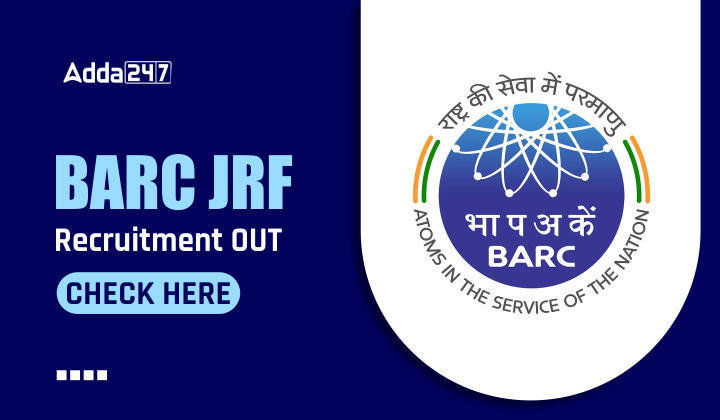 BARC JRF Recruitment OUT
