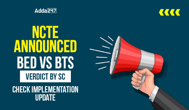 NCTE Announced BED VS BTS Verdict by SC Check Implementation Update-01
