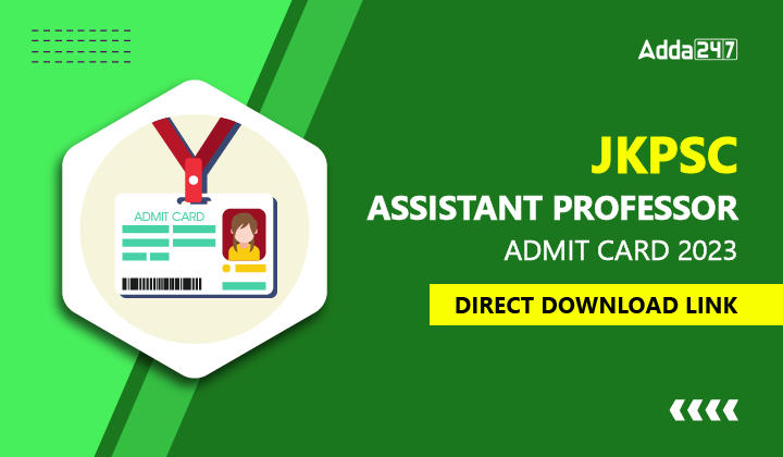 JKPSC Assistant Professor Admit Card 2023, Direct Download Link