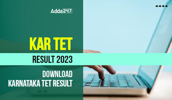 KAR TET Result 2023, Download Karnataka TET Result-01