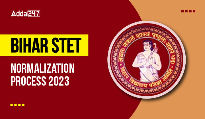 Bihar STET Normalization Process 2023