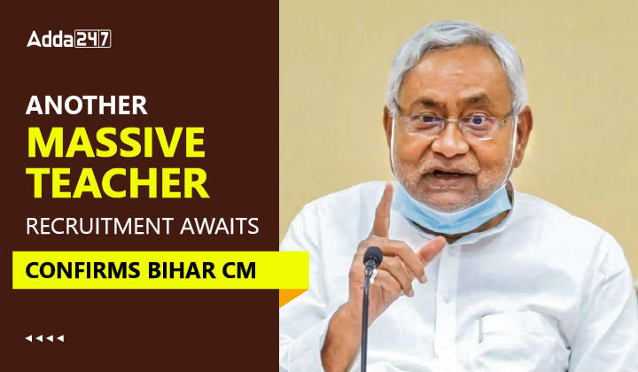 Another Massive Teacher Recruitment Awaits Confirms Bihar CM-01