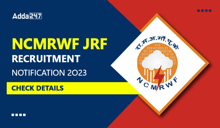 NCMRWF JRF Recruitment Notification 2023 Check Details-01