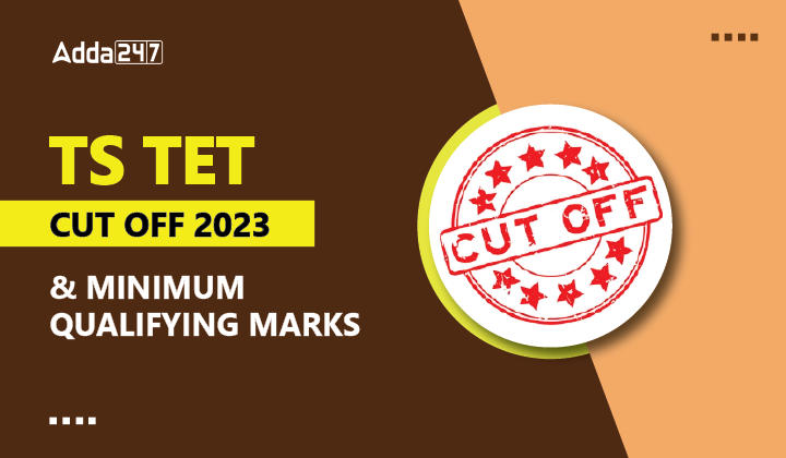 TS TET Cut Off 2023 & Minimum Qualifying Marks-01