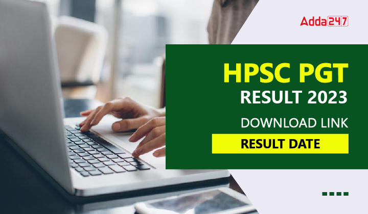 HPSC PGT Result 2023 Download Link, Result Date-01