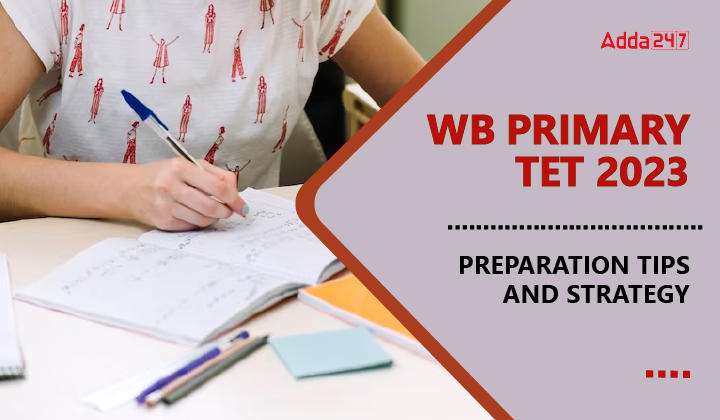 WB Primary TET 2023 Preparation Tips and Strategy-01