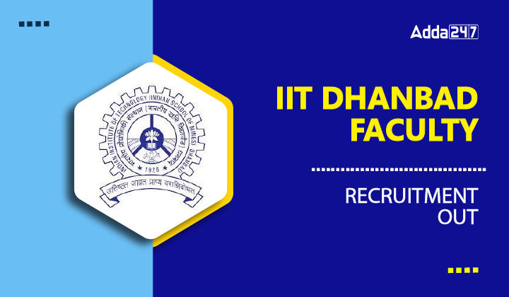 IIT Dhanbad Faculty Recruitment Out-01
