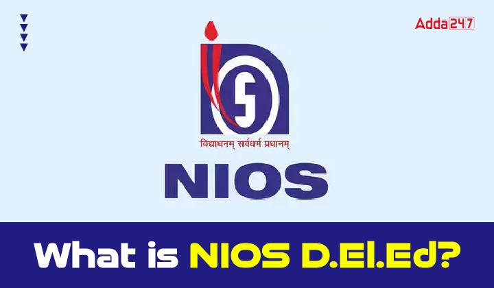 What is NIOS D.El.Ed?_20.1