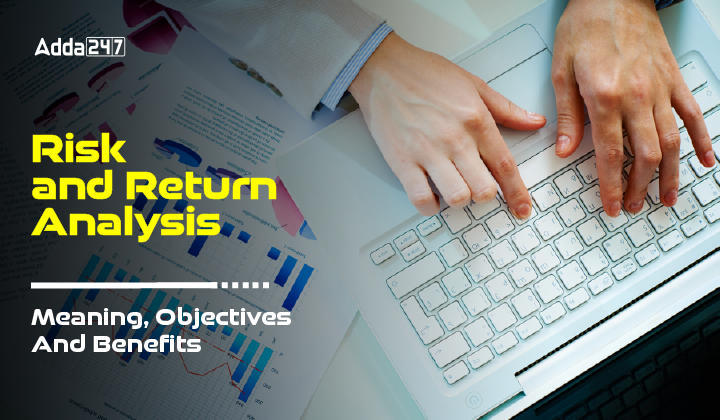 Risk and Return Analysis Meaning, Objectives & Benefits-01