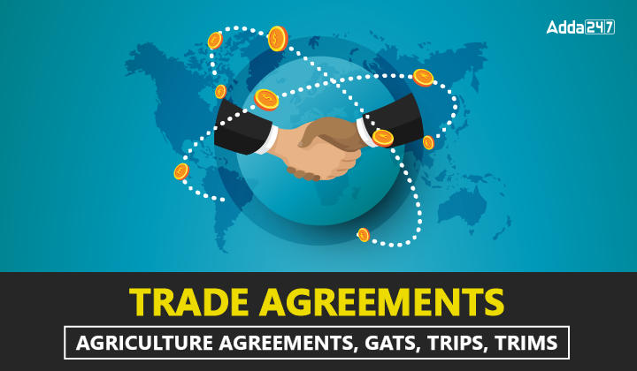 Trade Agreements Agriculture Agreements, GATS, TRIPS, TRIMS-01