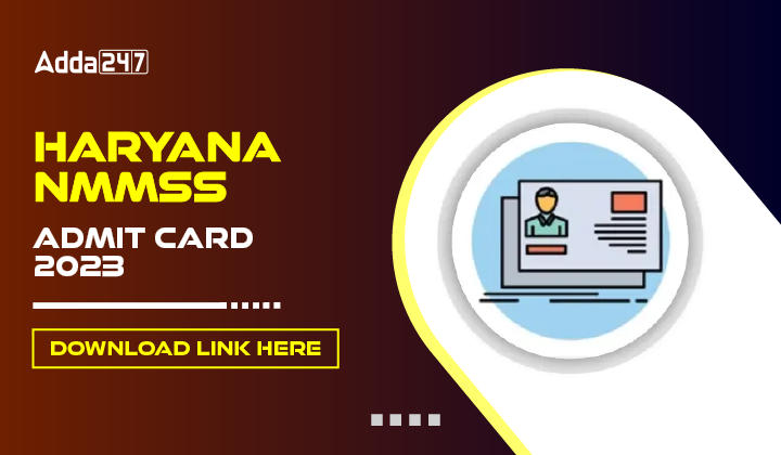 Haryana NMMSS Admit Card 2023 Download Link Here-01
