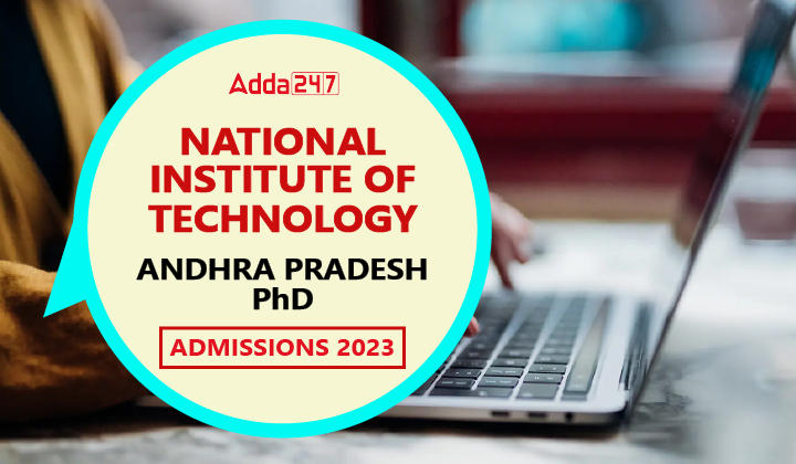 NIT Andhra Pradesh PhD Admissions 2023-01