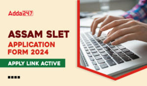Assam SLET Application Form 2024, Online Application Form
