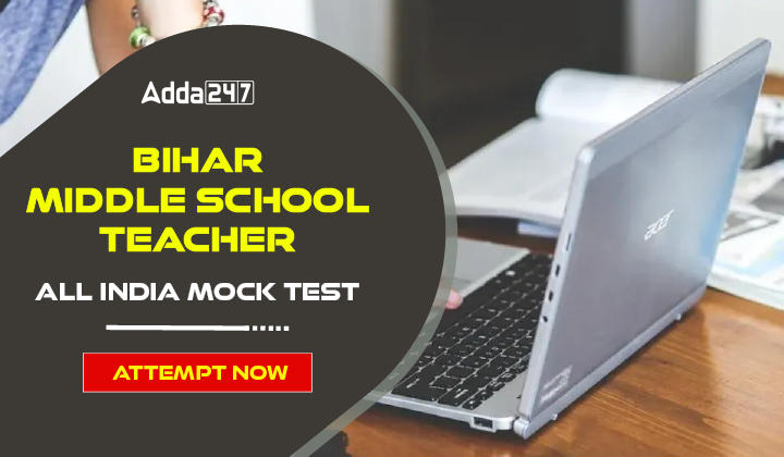 Bihar Middle School Teacher All India Mock Test Attempt Now-01