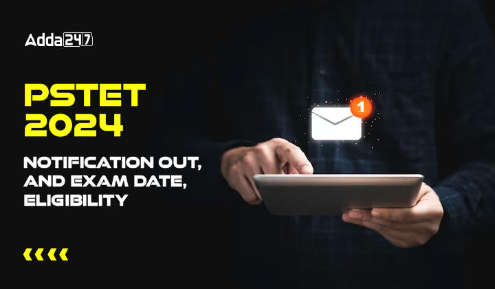 PSTET 2024 Notification, Exam Date (Out), Eligibility_20.1