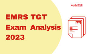 EMRS TGT Exam Analysis 2023
