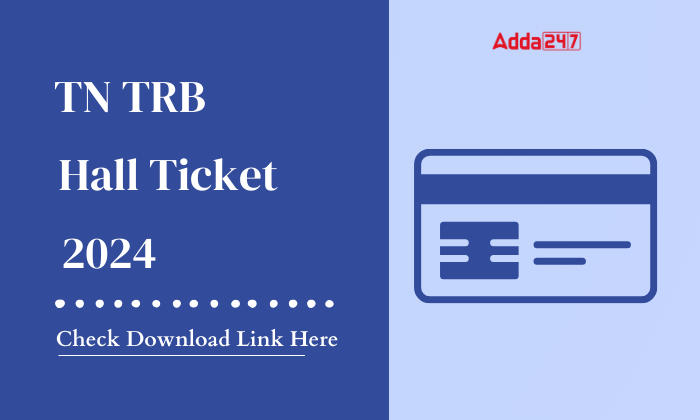 TN TRB Hall Ticket 2024