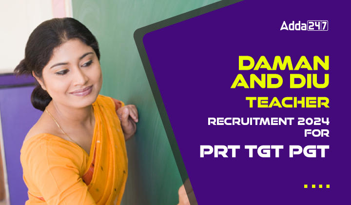 Daman and Diu Teacher Recruitment 2024 For PRT TGT PGT-01