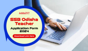SSB Odisha Teacher Application Form 2024, Download Link Here-01