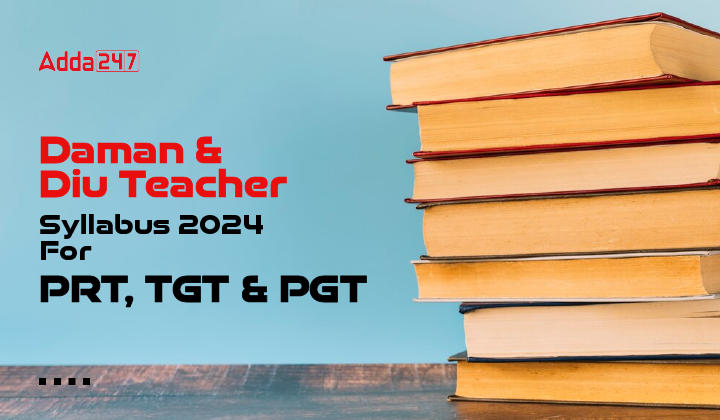 Daman and Diu Teacher Syllabus 2024 For PRT, TGT & PGT-01