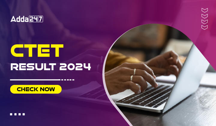 CTET Result 2024 Check Now-01