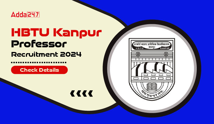 HBTU Kanpur Professor Recruitment 2024 Check Details-01