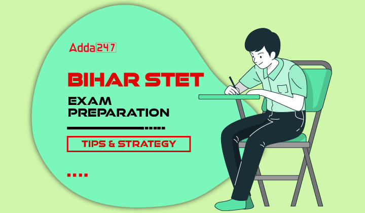 Bihar STET 2024 Exam Preparation Tips & Strategy-01