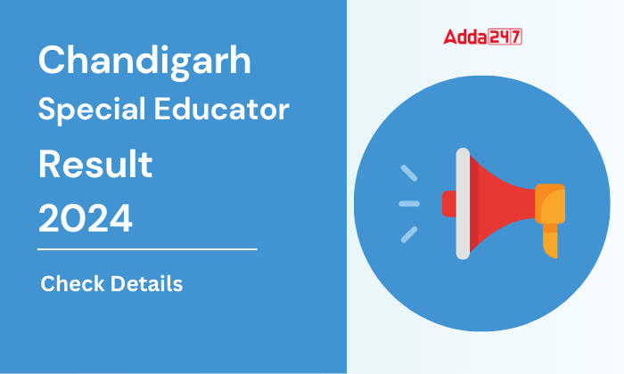 Chandigarh Special Educator Result 2024