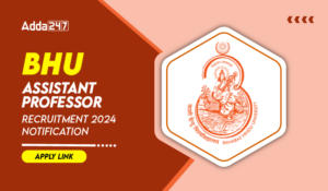 BHU Assistant Professor Recruitment 2024 Notification for 143 Post, Apply Link