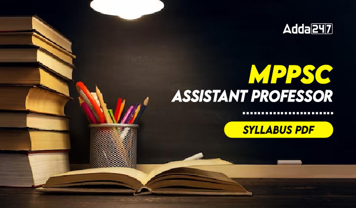 MPPSC Assistant Professor Syllabus 2024, Download PDF_20.1