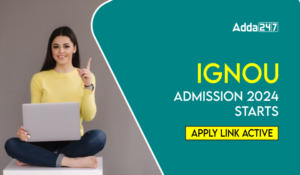 IGNOU Admission 2024 Starts, Last Date Extended