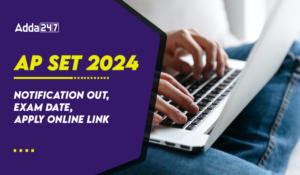 AP SET 2024 Notification Out, Exam Date, Apply Online Link Active